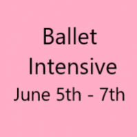 Ballet Intensive June 5th - 7th