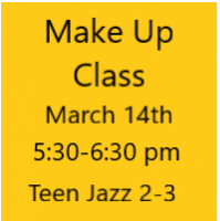 Make Up Class March 14th Teen Jazz 2-3