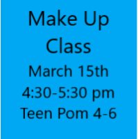 Make Up Class March 15th Teen Pom 4-6