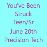 You've Been Struck Teen/Sr Precision Technique