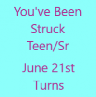 You've Been Struck Teen/Sr Top Notch Turner